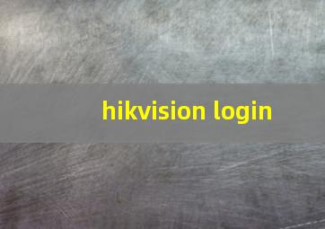 hikvision login